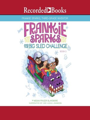 cover image of Frankie Sparks and the Big Sled Challenge